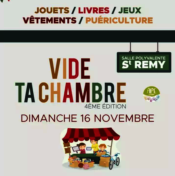 Affiche 4ème édition du Vide ta Chambre – dimanche 16 novembre, organisé par l'APE de St Rémy - Agrandir l'image, fenêtre modale