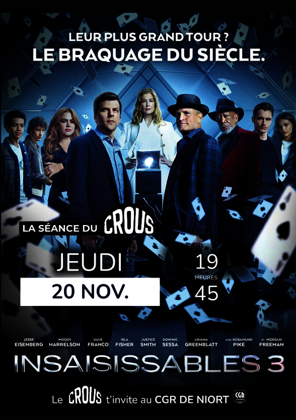 Affiche officielle de la séance Crous au CGR de Niort avec le slogan : « Leur plus grand tour ? Le braquage du siècle. » - Agrandir l'image, fenêtre modale