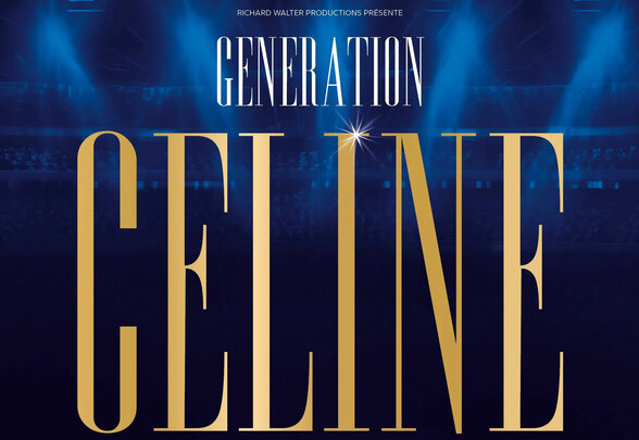 Affiche du spectacle Génération Céline – 4 voix pour une légende, hommage aux chansons de Céline Dion - Agrandir l'image, fenêtre modale