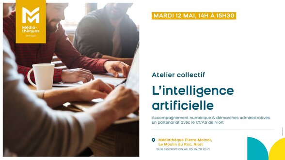 Affiche de l'atelier : mardi 12 mai de 14h à 15h30 à la Médiathèque Pierre-Moinot de Niort, en partenariat avec le CCAS - Agrandir l'image, fenêtre modale