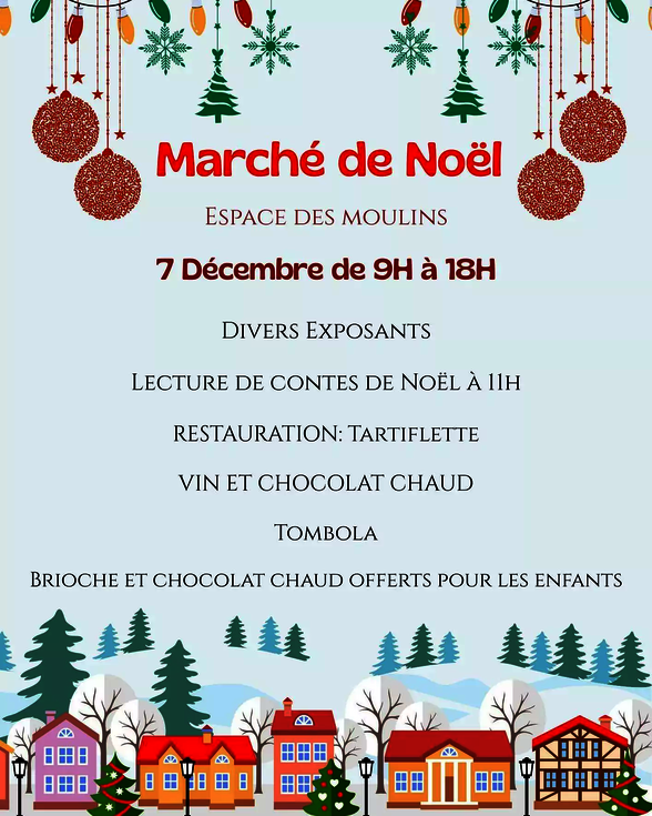 Affiche du marché de Noël – Espace des Moulins, le 7 décembre de 9h à 18h, tombola et brioche offerte aux enfants - Agrandir l'image, fenêtre modale