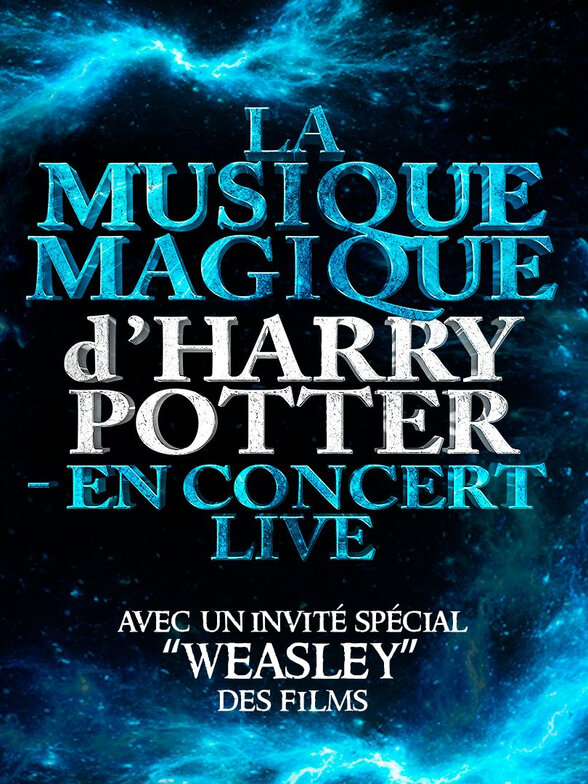 Concert La Musique Magique d'Harry Potter – En Concert Live, avec l'invité spécial « Weasley » des films - Agrandir l'image, fenêtre modale