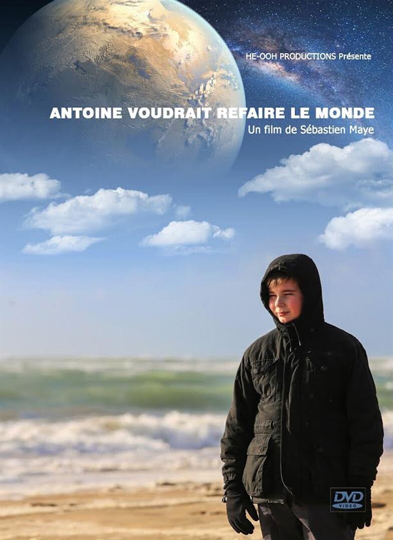 affiche du film Antoine voudrait refaire le monde