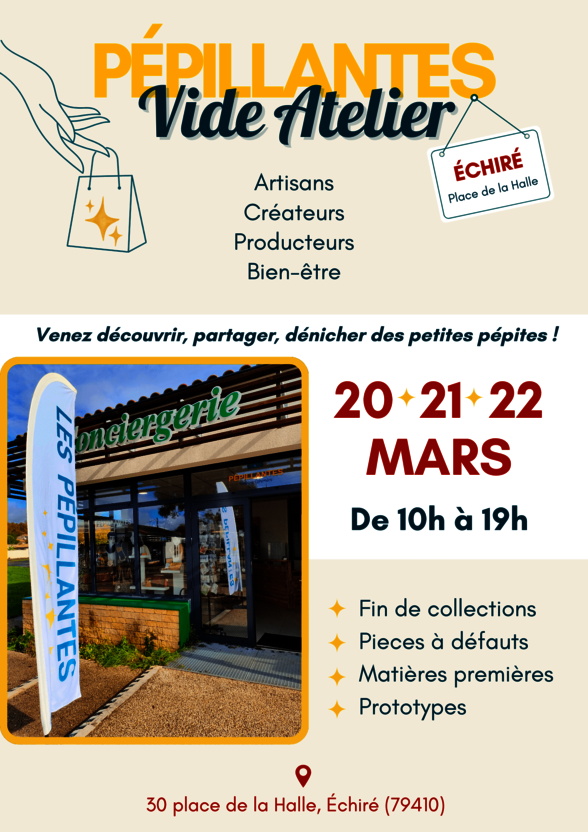 Affiche Pépillantes : vide atelier les 20, 21 et 22 mars de 10h à 19h, 30 place de la Halle, Échiré - Agrandir l'image, fenêtre modale