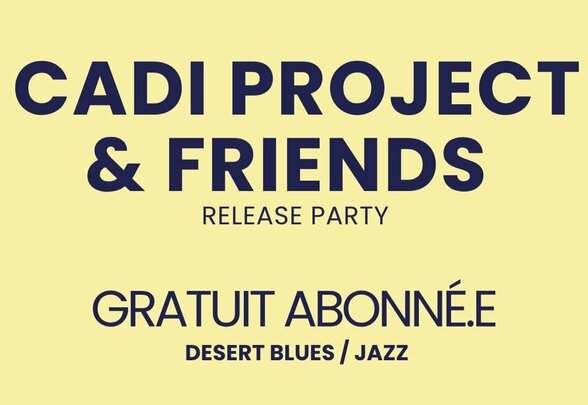 Affiche Release Party : jeudi 30 avril à 20h, entrée gratuite pour les abonné·e·s, Desert Blues / Jazz - Agrandir l'image, fenêtre modale