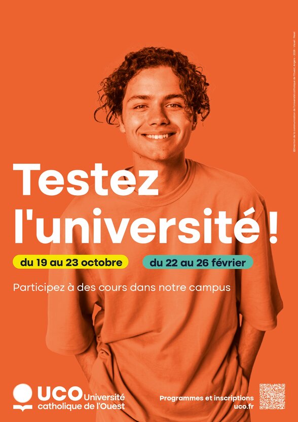 Affiche « Testez l'université ! » : du 19 au 23 octobre et du 22 au 26 février, participez à des cours dans notre campus. UCO, Université catholique de l'Ouest. Programmes et inscriptions sur uco.fr.