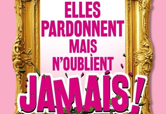 Affiche du spectacle : titre en lettres roses géantes dans un cadre doré baroque, roses fuchsia au premier plan sur fond rose - Agrandir l'image, fenêtre modale