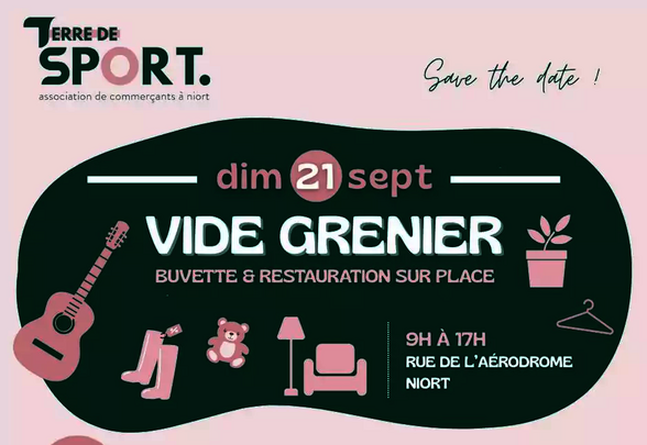 Affiche de l'événement : 9h à 17h, rue de l'Aérodrome à Niort – infos et réservation stand : 06 22 56 71 87 - Agrandir l'image, fenêtre modale