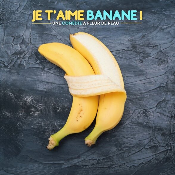 Affiche du spectacle : deux bananes enlacées, l'une partiellement pelée enlaçant l'autre, évoquant un couple amoureux - Agrandir l'image, fenêtre modale