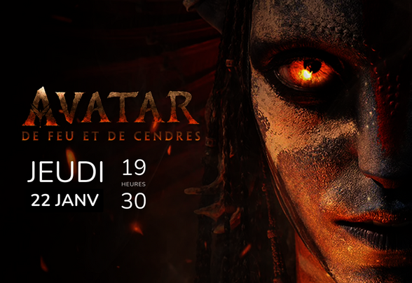 Séance du CROUS : Avatar – De Feu et de Cendres, jeudi 22 janvier à 19h30 au CGR de Niort - Agrandir l'image, fenêtre modale