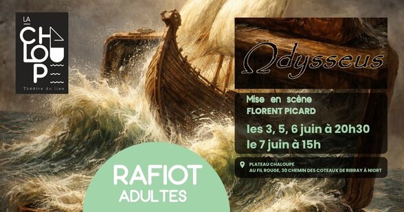 Affiche La Chaloupe : drakkar voguant dans la tempête, Rafiot Adultes, mise en scène Florent Picard - Agrandir l'image, fenêtre modale