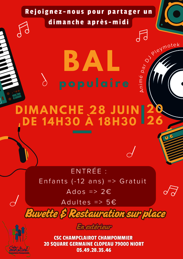 Bal populaire le dimanche 28 juin 2026 de 14h30 à 18h30, en extérieur. Téléphone : 05.49.28.35.46. - Agrandir l'image, fenêtre modale