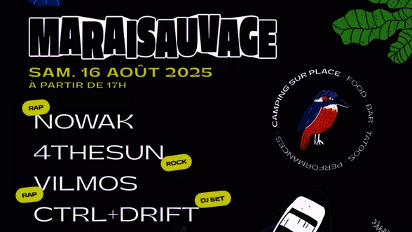Affiche Maraisauvage : artistes Nowak, 4TheSun, Vilmos, Ctrl+Drift, Valise – entrée 15 €, gratuit -12 ans - Agrandir l'image, fenêtre modale