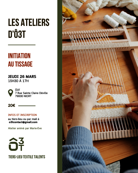 Affiche Ô3T Tiers-Lieu Textile Talents — jeudi 26 mars 15h30-17h, 20€, animé par Marie-Eve, Niort - Agrandir l'image, fenêtre modale