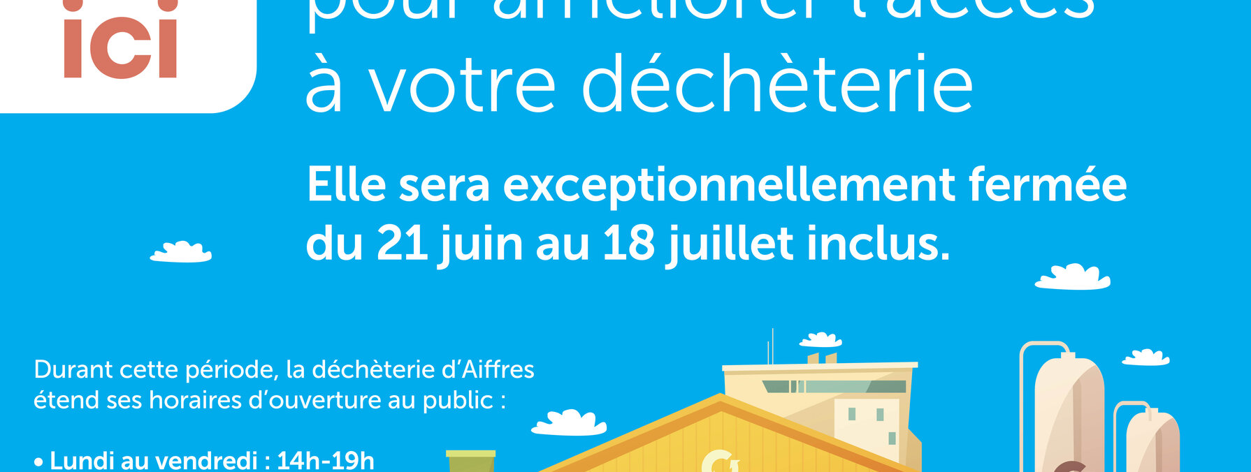 La déchèterie de Granzay-Gript sera fermée du 21 juin au 18 juillet